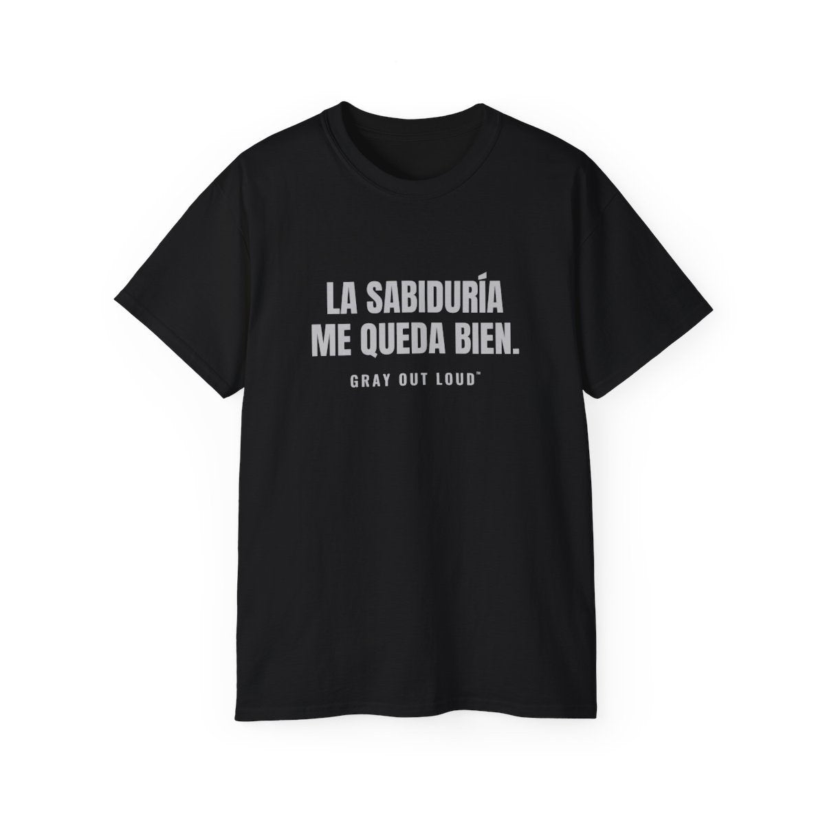 LA SABIDURÍA ME QUEDA BIEN. tee
