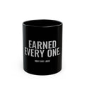 Earned Every One Mug — Gray Out Loud