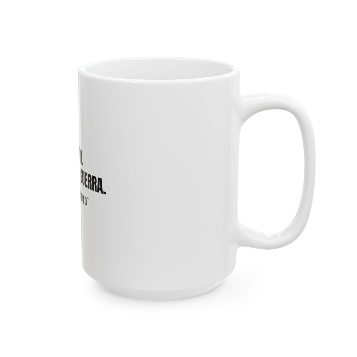 Aquí Sigo. Y Sigo Dando Guerra White Mug — Gray Out Loud (Spanish)