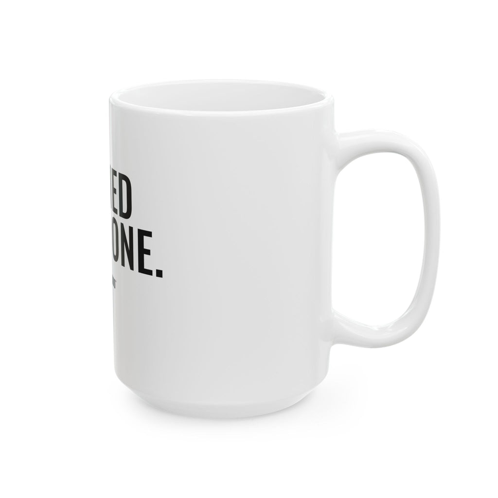 Earned Every One White Mug — Gray Out Loud