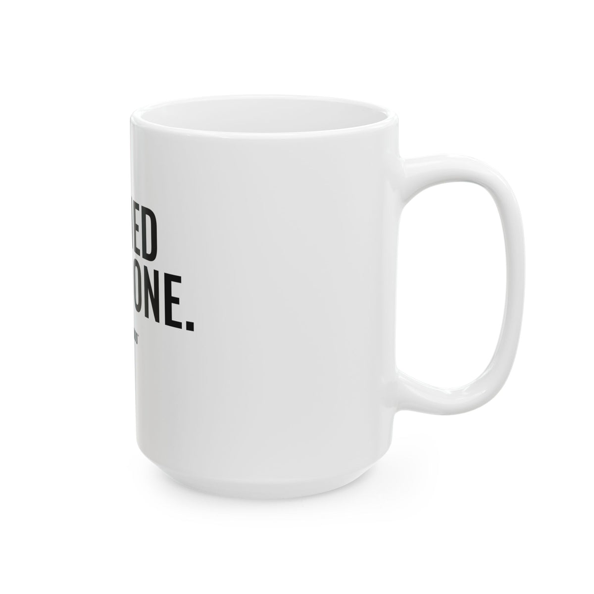 Earned Every One White Mug — Gray Out Loud