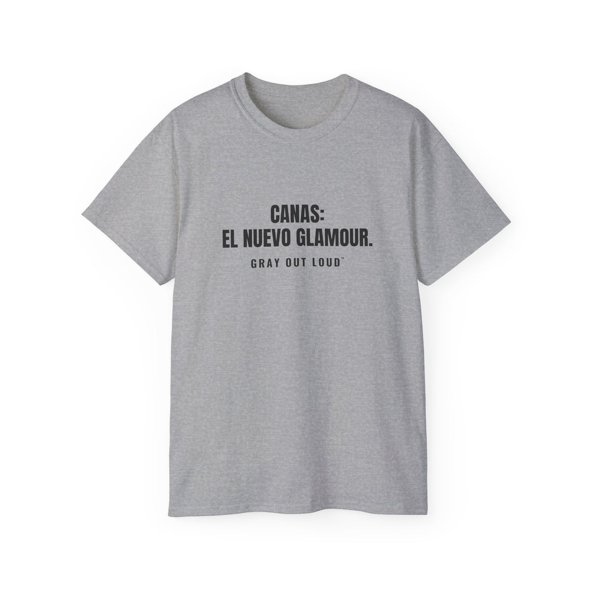 Canas: El Nuevo Glamour Tee — Gray Out Loud (Spanish)