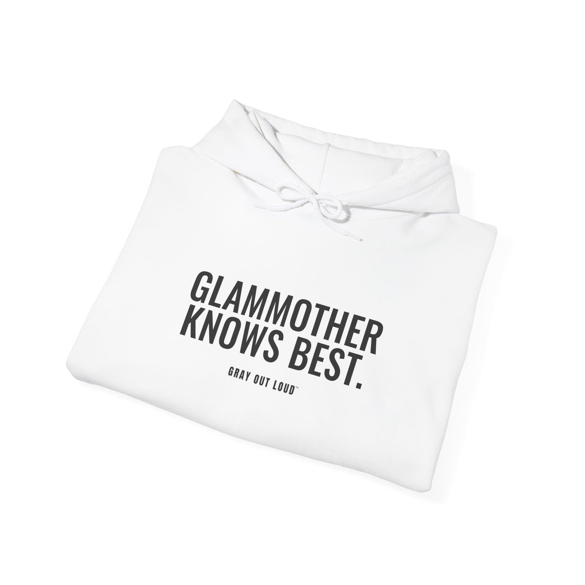 Glammother Knows Best Hoodie