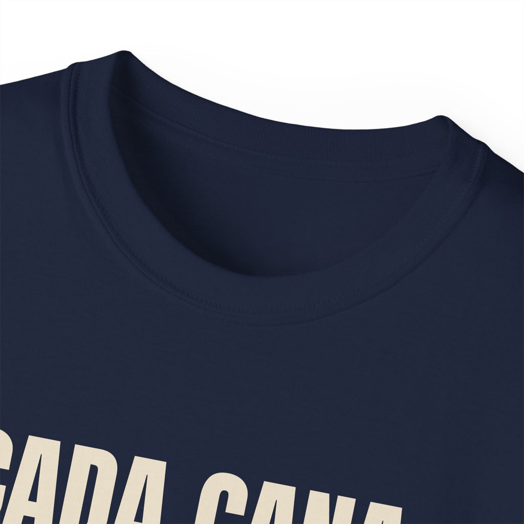 Cada Cana, Me La Gané Tee — Gray Out Loud (Spanish)