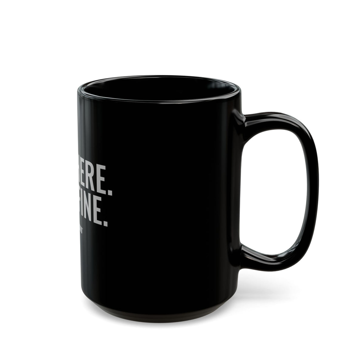 Still Here. Still Fine. Mug — Gray Out Loud