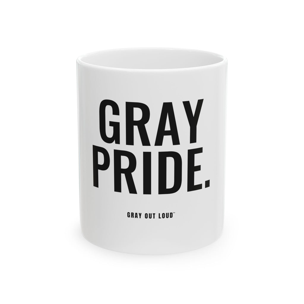Gray Pride White Mug — Gray Out Loud