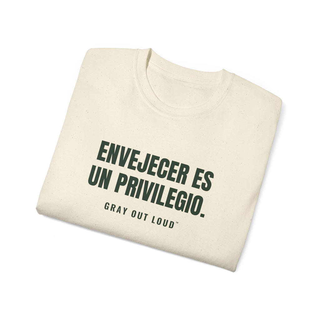 Envejecer Es un Privilegio Tee — Gray Out Loud (Spanish)