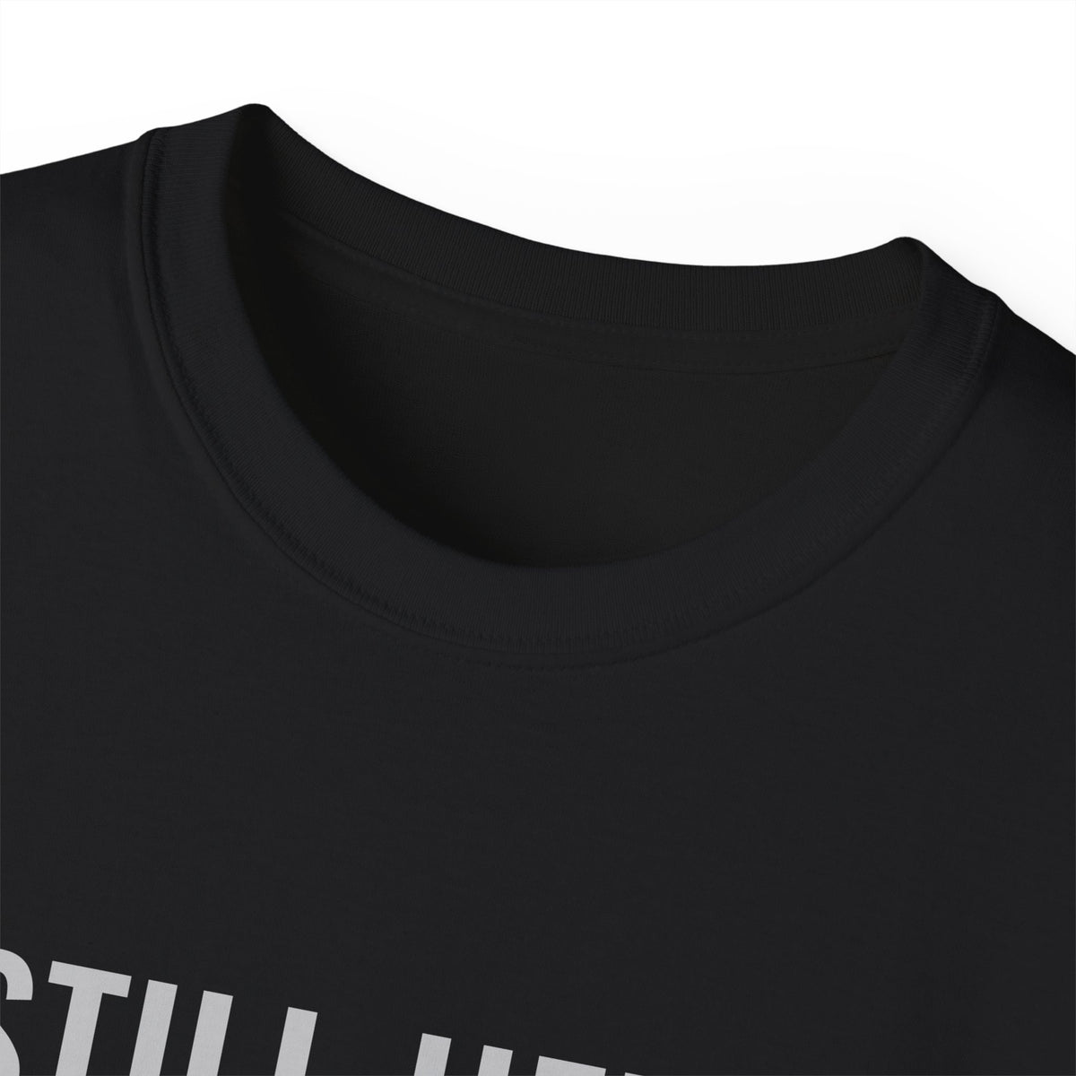 Still Here. Still Fine. Tee — Gray Out Loud
