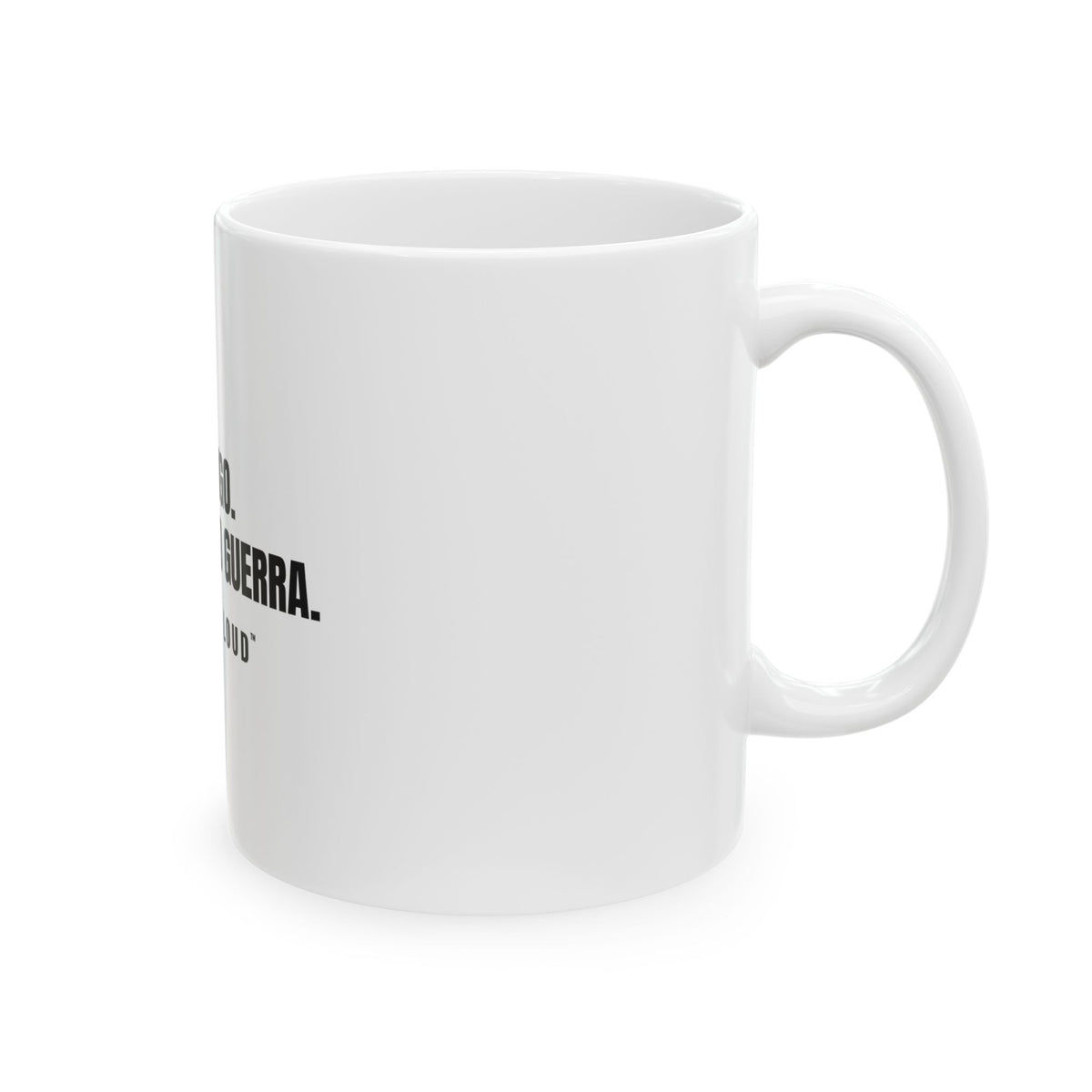 Aquí Sigo. Y Sigo Dando Guerra White Mug — Gray Out Loud (Spanish)