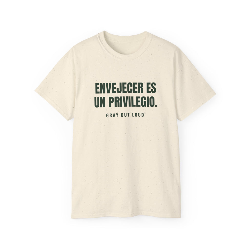 Envejecer Es un Privilegio Tee — Gray Out Loud (Spanish)