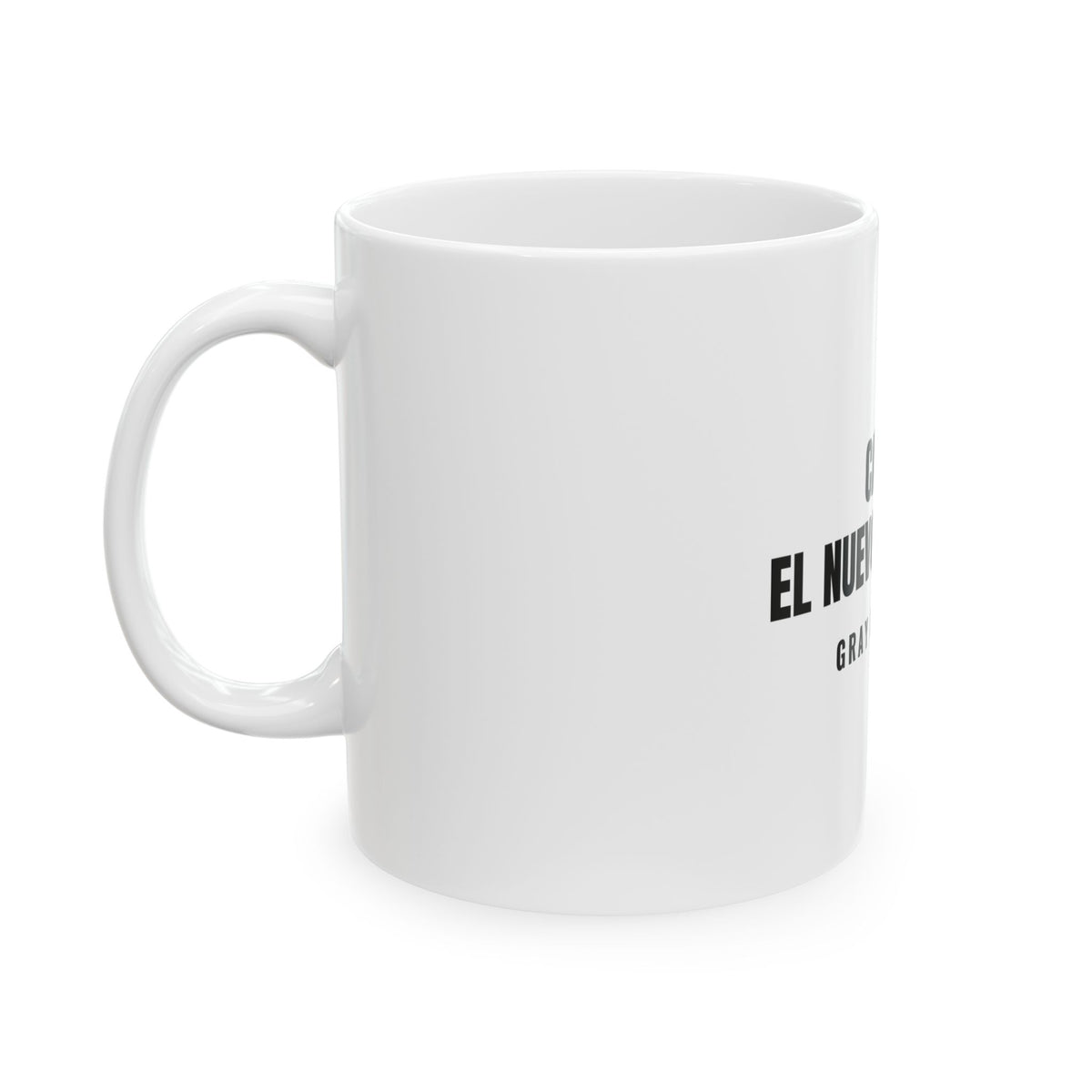 Canas: El Nuevo Glamour White Mug — Gray Out Loud (Spanish)
