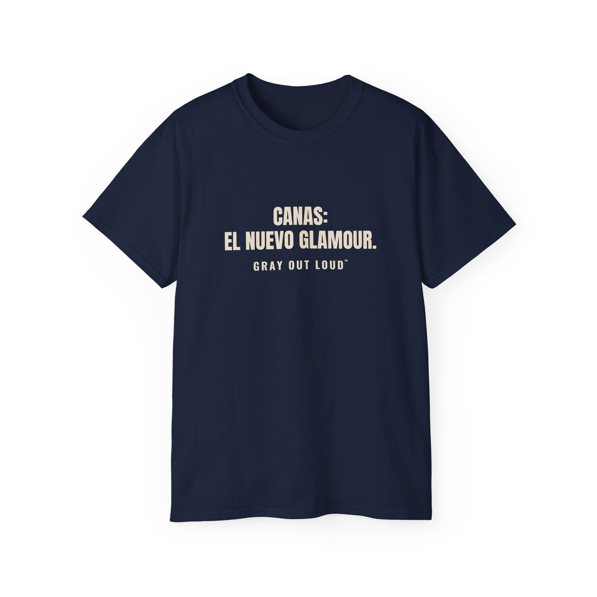 Canas: El Nuevo Glamour Tee — Gray Out Loud (Spanish)