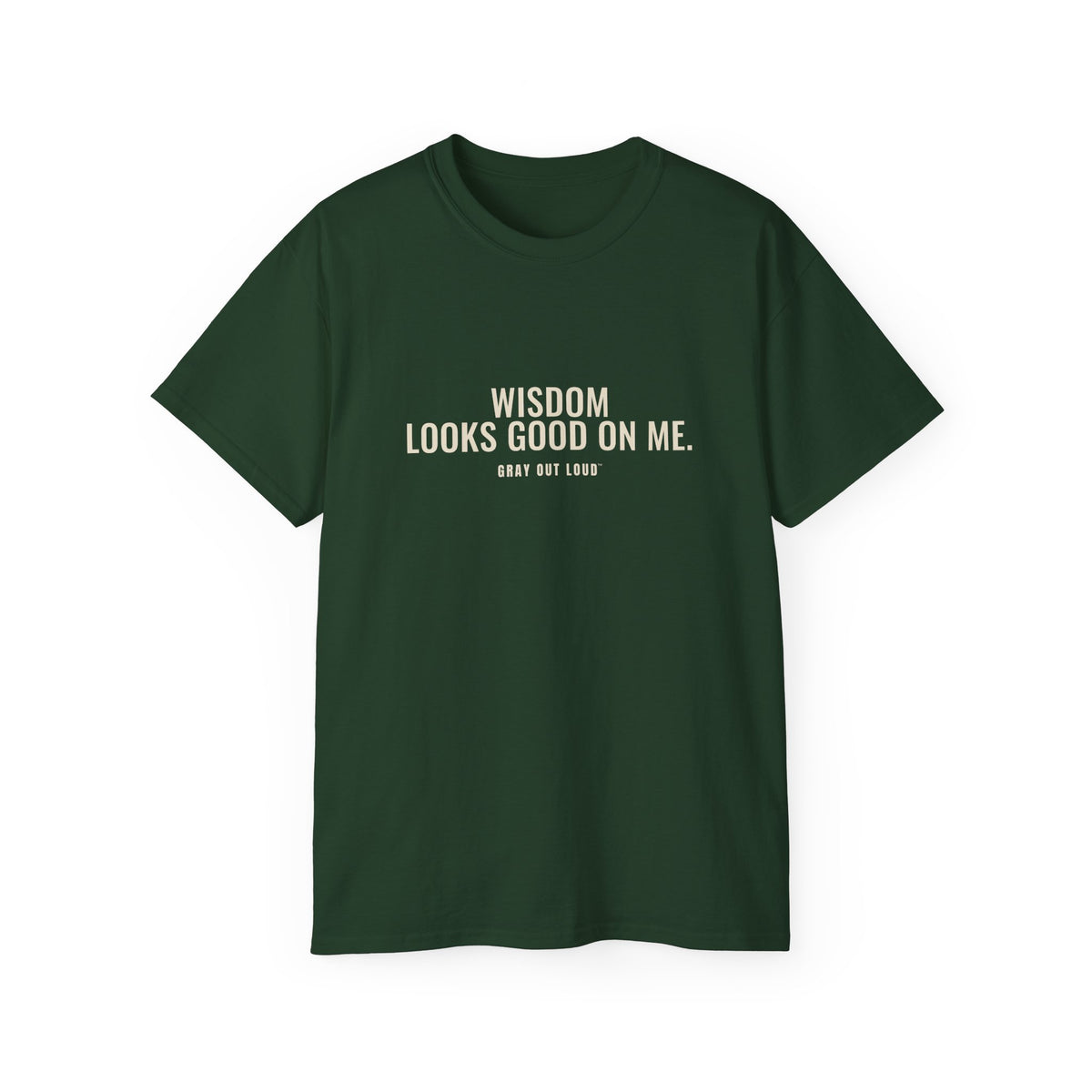 Wisdom Looks Good on Me Tee — Gray Out Loud