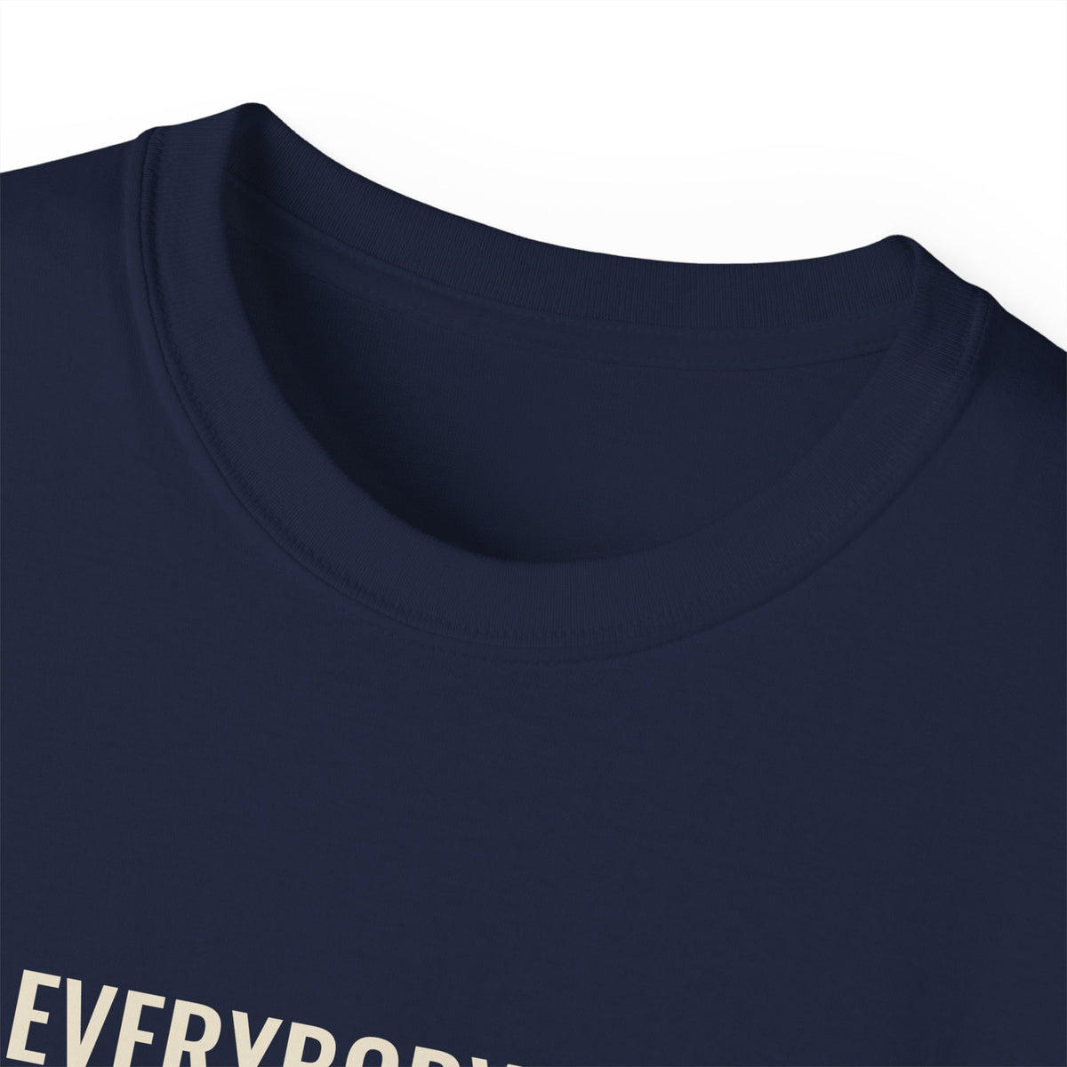 Not Everybody Gets To… Gray Out Loud Tee