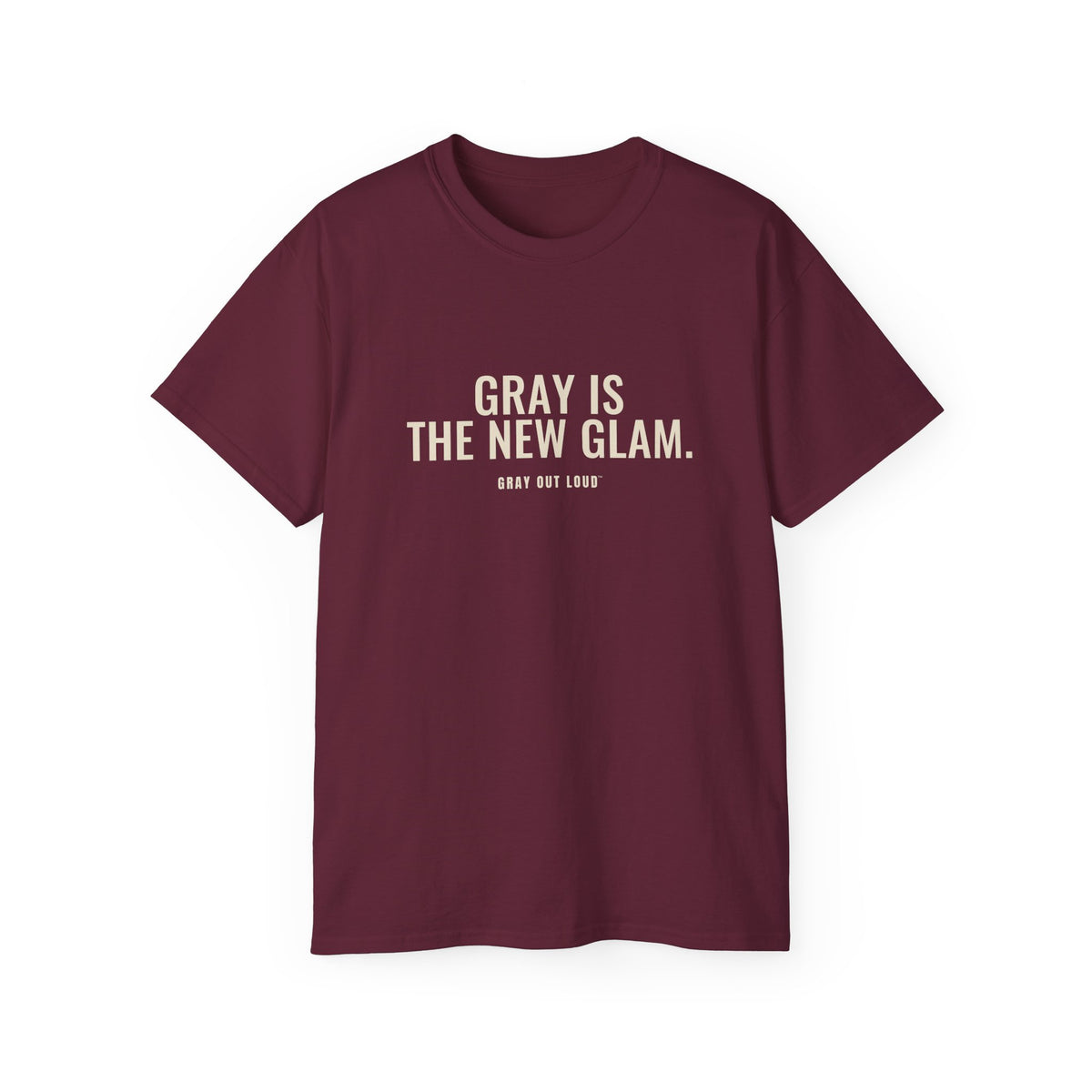 Gray Is the New Glam Tee — Gray Out Loud