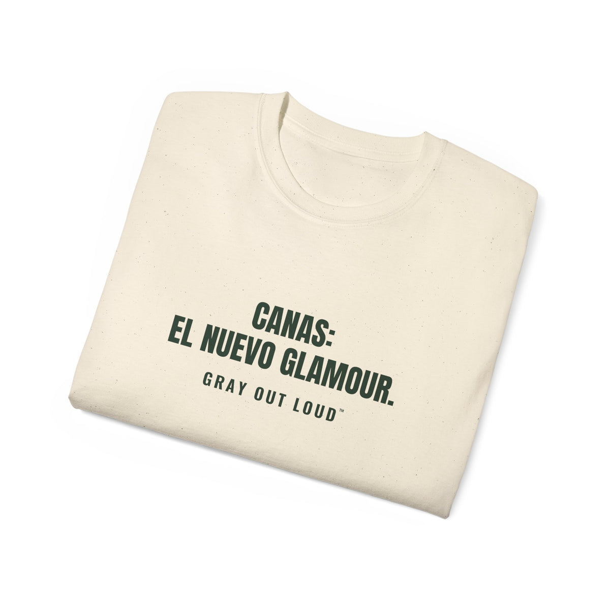Canas: El Nuevo Glamour Tee — Gray Out Loud (Spanish)