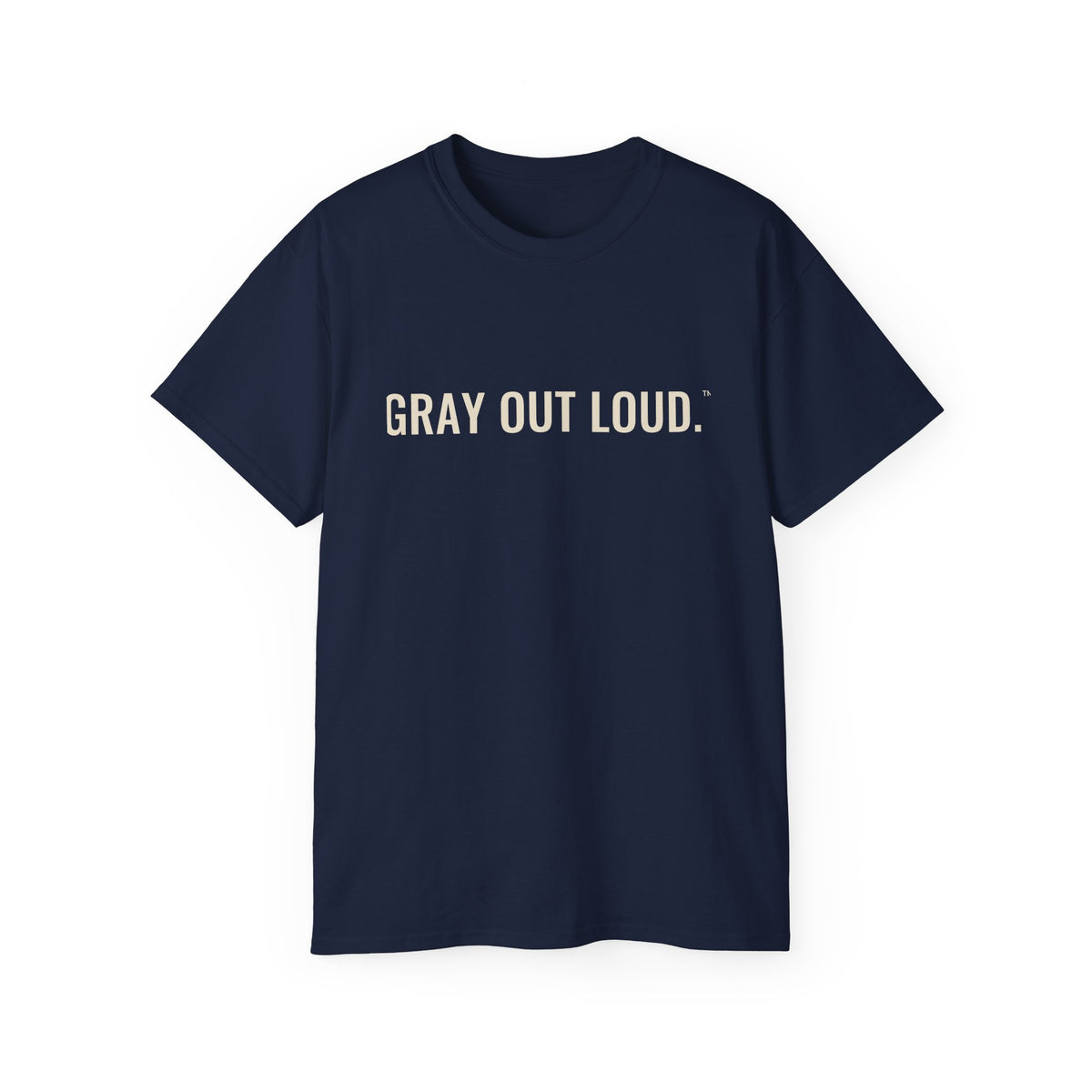 Gray Out Loud Tee
