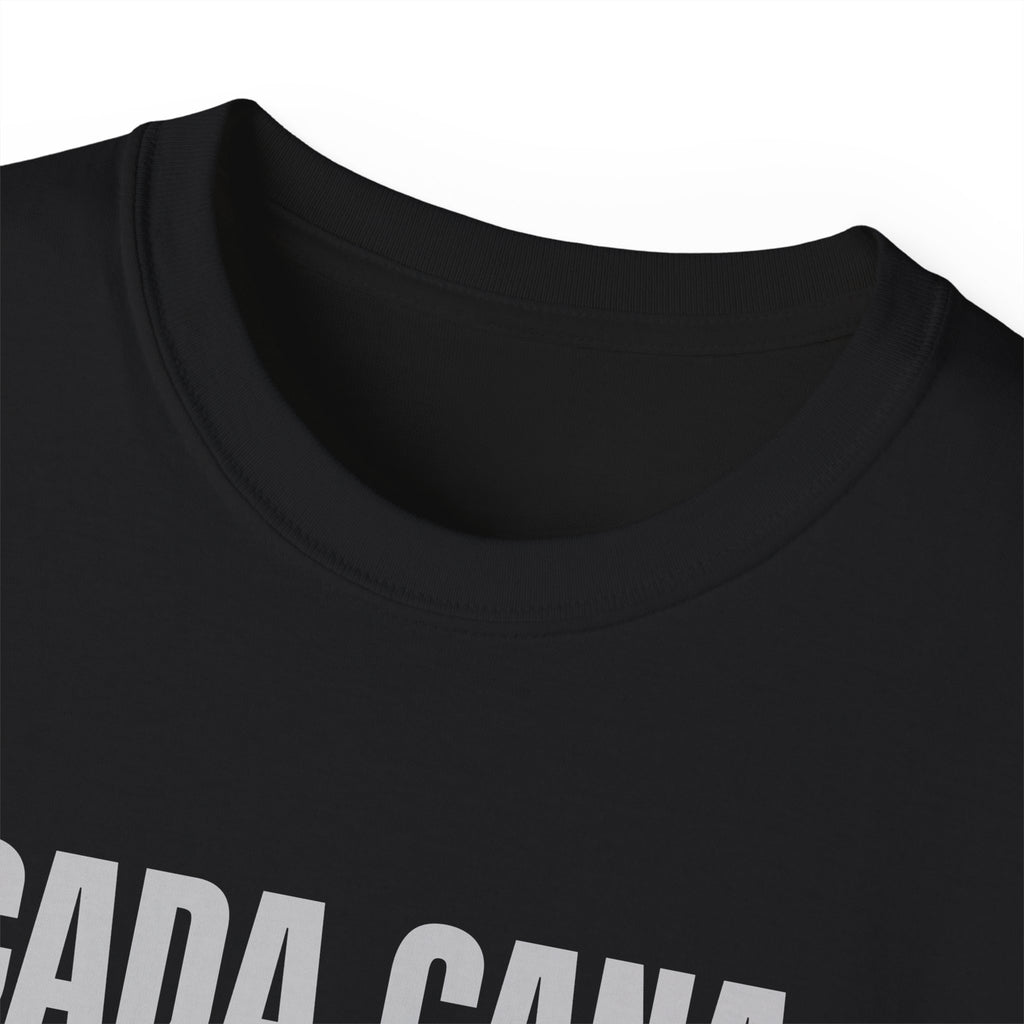 Cada Cana, Me La Gané Tee — Gray Out Loud (Spanish)