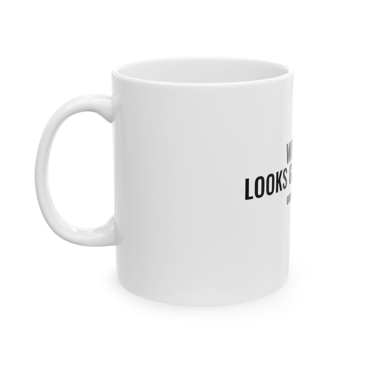 Wisdom Looks Good on Me White Mug — Gray Out Loud
